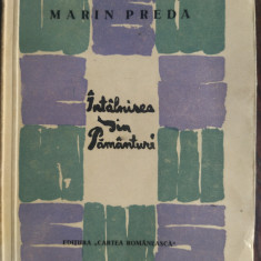 MARIN PREDA: INTALNIREA DIN PAMANTURI (VOLUM DE DEBUT 1948) [DEDICATIE/AUTOGRAF]