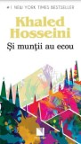 Cumpara ieftin Si muntii au ecou/Khaled Hosseini, Niculescu