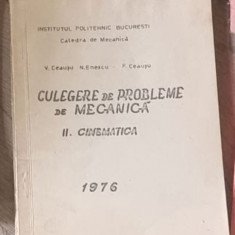 V. Ceausu, N. Enescu, F. Ceausu - Culegere de Mecanica Cinematica. II