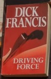 Dick Francis - Driving Force