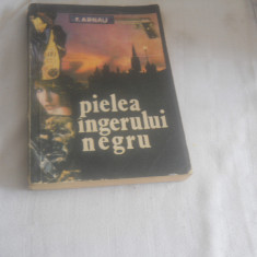 Pielea ingerului negru - Frank Arnau,1991, Carte Noua