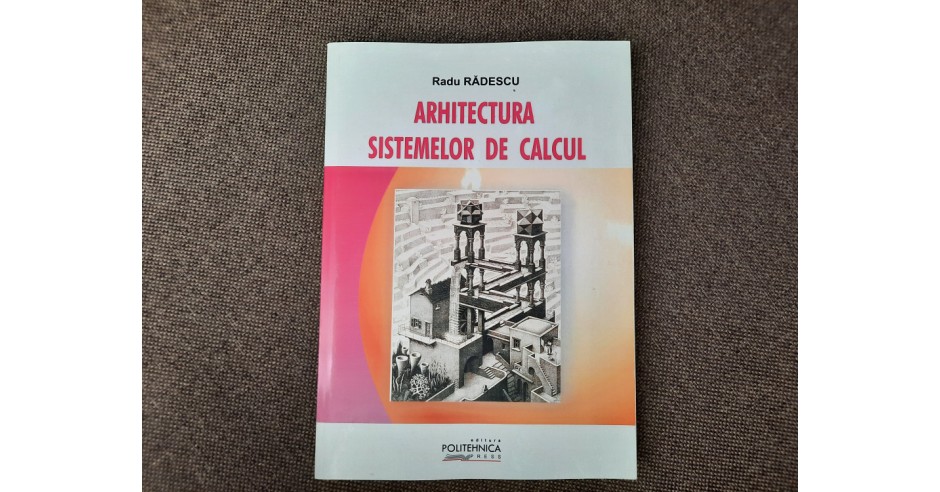 Radu Radescu - Arhitectura sistemelor de calcul | Okazii.ro