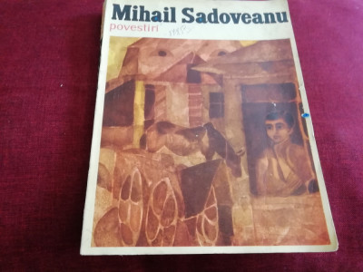 MIHAIL SADOVEANU - POVESTIRI 1972 foto