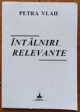 Intalniri relevante - Petra Vlah