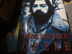 OPERE - VIRGIL MAZILESCU, ED MUZEUL LITERATURII ROMANE, 2003, 406 pag ,cartonata foto