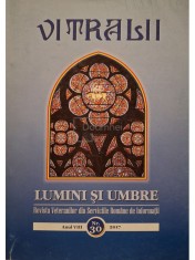 Filip Teodorescu (dir.) - Revista Vitralii - Lumini si umbre, anul VIII, nr. 30/2017 (Editia: 2017) foto