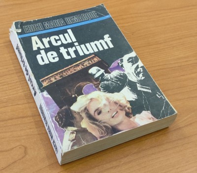 Erich Maria Remarque - Arcul de triumf foto