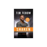 Shaken: Young Reader's Edition: Fighting to Stand Strong No Matter What Comes Your Way