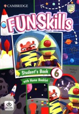 Fun Skills Level 6 Student&#039;s Book with Home Booklet | Bridget Kelly, Stephanie Dimond-Bayir