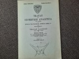 TRATAT DE GEOMETRIE ANALITICA - TRAIAN LALESCU CUADRICELE- 1938