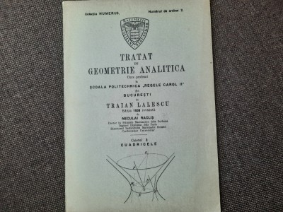 TRATAT DE GEOMETRIE ANALITICA - TRAIAN LALESCU CUADRICELE- 1938 foto