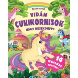 Vid&aacute;m cukikornisok nagy mesek&ouml;nyve - Szab&oacute; Zsolt