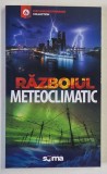 RAZBOIUL METEOCLIMATIC de EMIL STRAINU , 2024