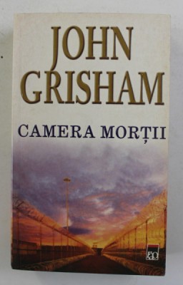 CAMERA MORTII de JOHN GRISHAM , 2004, , COPERTA BROSATA foto