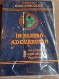 In slujba adevarului, din amintirile unui ofiter de informatii - Ioan Burdulea