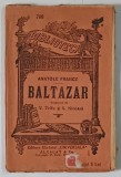 BALTAZAR de ANATOLE FRANCE *EDITIE INTERBELICA