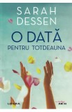 O data pentru totdeauna