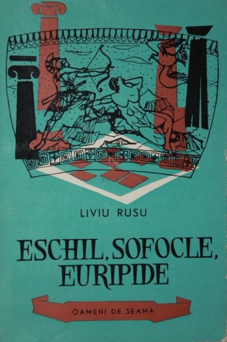 ESCHIL , SOFOCLE , EURIPIDE