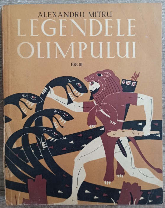 Legendele Olimpului (Eroii) - Alexandru Mitru