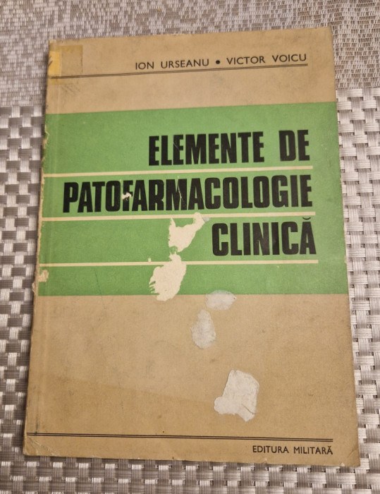 Elemente de patofarmacologie clinica Ion Urseanu