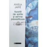 Aparitii de spirite si semne prevestitoare - 1999 - Aniela Jaffe (@B60)