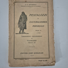 Carte veche 1927 G G Antonescu Pestalozzi si culturalizarea poporului