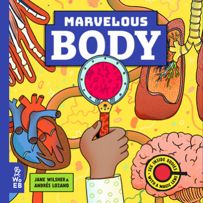 Marvelous Body: A Magic Lens Book foto