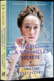 Cumpara ieftin Intrigi la Versailles. Secrete, Epica