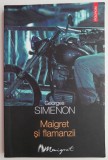 Cumpara ieftin Maigret si flamanzii - Georges Simenon - Carte politista