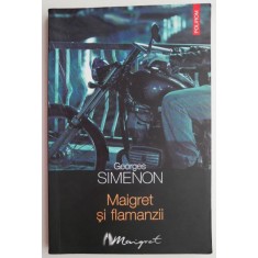 Maigret si flamanzii &ndash; Georges Simenon