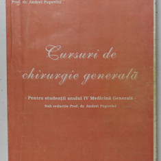 CURSURI DE CHIRURGIE GENERALA PENTRU STUDENTII ANULUI IV de PROF DR. ANDREI POPOVICI