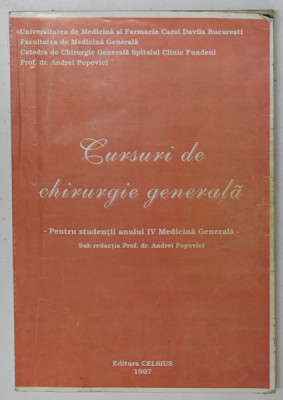 CURSURI DE CHIRURGIE GENERALA PENTRU STUDENTII ANULUI IV de PROF DR. ANDREI POPOVICI * UZATA foto
