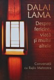 Cumpara ieftin Despre fericire, viata si multe altele. Conversatii cu Rajiv Mehrotra - 2010 - Rajiv Mehrotra (AZ181)