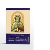 Viata si cuvintele de invatatura ale Sfantului Gheorghe Pelerinul - Arhim Ioanichie Balan
