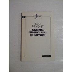 SEMNE, SIMBOLURI SI MITURI - LUC BENOIST