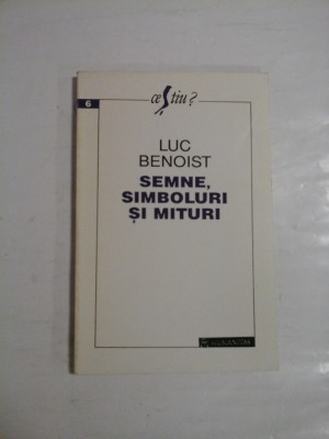 SEMNE, SIMBOLURI SI MITURI - LUC BENOIST foto