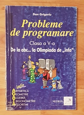 Probleme de programare, clasa a V a de Dan Grigoriu foto