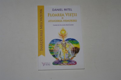 Floarea vietii si atingerea nemuririi - Daniel Mitel foto