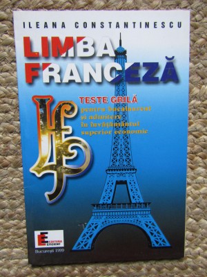 LIMBA FRANCEZA TESTE GRILA ILEANA CONSTANTINESCU foto