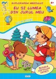 Cumpara ieftin Explorarea mediului. Eu și lumea din jurul meu - Paperback brosat - *** - Prut