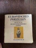 Europaisches Porzelian Im Musem des Kunsthandwerks Leipzig