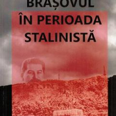 Brasovul in perioada stalinista - Claudia Popescu