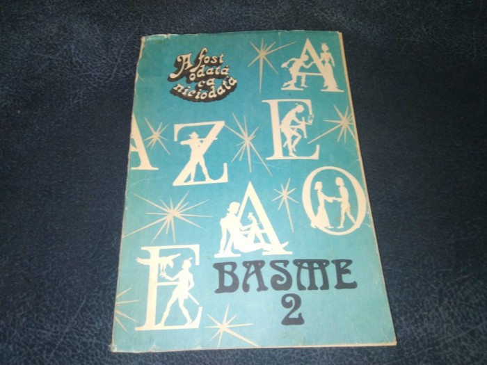 BASME 2 A FOST ODATA CA NICIODATA