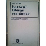 Ion Istrate - Barocul literar romanesc (Editia: 1982)