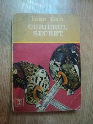 CURIERUL SECRET de IOAN DAN foto