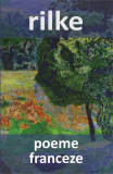Poeme franceze - Paperback - Rainer Maria Rilke - Cartex, 2022