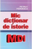 Mic dictionar de istorie - Petrut Parvescu