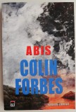 Abis Colin Forbes - Roman de Actiune/Thriller Carti Beletristica Noi Anticariat Stare Buna
