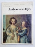 ANTHONIS VAN DYCK , SERIA &#039; MAESTROS DE LA PINTURA MUNDIAL EN LOS MUSEOS DE LA URSS &#039; , TEXT IN LIMBA SPANIOLA , 1982