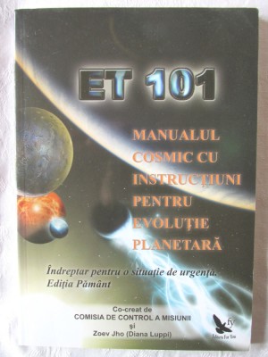 &amp;quot;MANUALUL COSMIC cu instructiuni pentru evolutia planetara&amp;quot;, Zoev Jho, 2001 foto